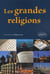 Les grandes religions. Nouvelle édition