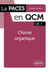 La PACES en QCM : UE 1 - Chimie organique