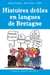 Coffret Histoires Droles En Langues De Bretagne
