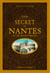 Guide secret de nantes et de ses environs