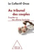 Au tribunal des couples - enquête sur des affaires familiales