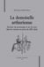 La demoiselle arthurienne - écriture du personnage et art du récit dans les romans en prose du xiii siècle
