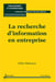 La recherche d'information en entreprise