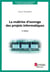 La maîtrise d'ouvrage des projets informatiques (2e édition)