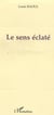 Le sens eclate