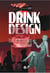 Drink design : L'art et la passion du cocktail