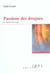 Passions des drogues