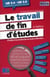 Le Travail De Fin D'Etudes.