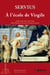 À l'école de Virgile : commentaire à l'Enéide Tome 1