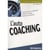 Efficacité professionnelle : l'auto coaching - s'observer pour se comprendre, cultiver ses valeurs, maîtriser ses émotions