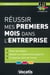 Réussir mes premiers mois dans l'entreprise