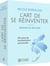 L'art de se réinventer : 60 cartes de transformation personnelle