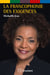 La francophonie des exigences - discours et interventions 2015-2018