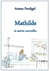 Mathilde - et autres nouvelles