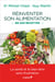 Réinventer son alimentation (en 300 recettes)