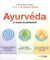 Ayurveda - le guide de référence