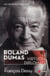 Roland Dumas - le diplomate virtuose