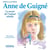Anne de Guigné - le secret de l'enfant rebelle