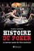Histoire du poker - le dernier avatar du rêve américain