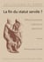 La Fin du statut servile ? : Affranchissement, libération, abolition. Hommage à Jacques Annequin