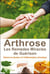 Arthrose - les remèdes miracles de guérison
