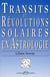 Transits et révolutions solaires en astrologie
