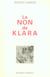 Le non de klara