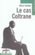 Le cas coltrane