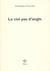 Le ciel pas d'angle