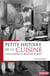 Petites histoires de la cuisine a raconter la bouche pleine