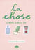 La chose Tome 2 : Belette au beurre noir
