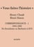 Vous faites l'histoire - correspondance Henry Chazé - Henri Simon Tome 1