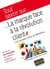 Tout savoir sur... - la marque face à la révolution client - les nouveaux piliers du marketing