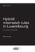 Hybrid mismatch rules in Luxembourg (2e édition)