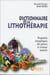 Dictionnaire de la lithothérapie - propriétés énergétiques des pierres et cristaux naturels