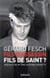 Fils d'assassin, fils de saint