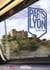 De Paris à Lyon, vu du train - paysages, rencontres, histoires