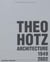 Theo hotz architecture 1949-2002 /anglais/allemand