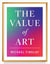 The value of art : money. power. beauty