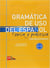 Gramatica de uso del Espanol actual teoria y pratica A1-A2 avec exercices et corrigés