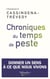 Chroniques du temps de peste - donner un sens à ce que nous vivons