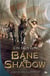 L'empire des tempêtes Tome 2 : Bane & Shadow