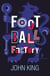 Football factory