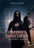 Ombres obscures Tome 1 : les archers