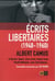 Ecrits Libertaires (Nouvelle Edition)