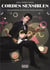 Cordes sensibles - un guitariste au pays du show-business