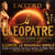 Cléopâtre la dernière reine d'Egypte : l'accord