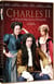 Charles II : Le pouvoir et la passion