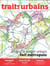 Traits urbains N°107 Quand le projet urbain fait métropole - novembre 2019