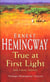 True at first light - his final novel